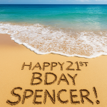 Image celebrating Spencer Bramucci's 21st Birthday