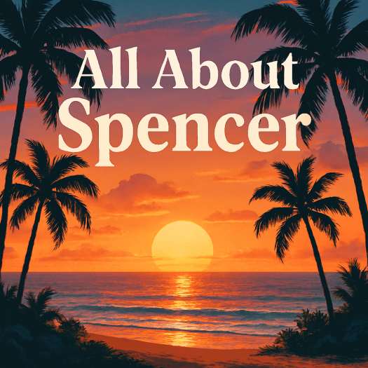Hawaiian paradise at sunset with All about Spencer title.